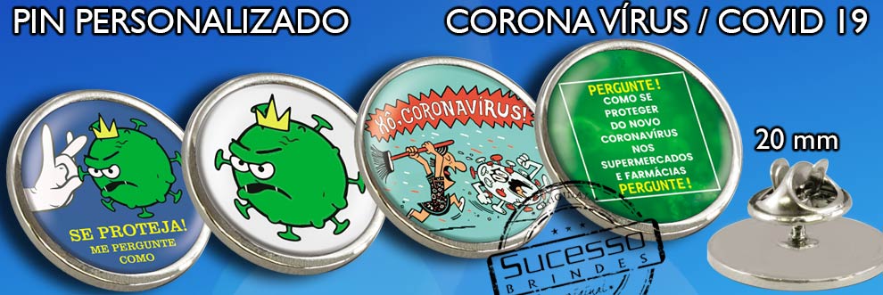 Brinde-corona-virus-covid-19-pin-personalizado-20mm-sucesso-brindes